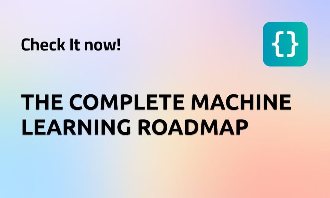 The complete Machine Learning roadmap thumbnail